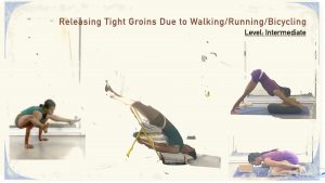 Releasing Tight Groins Due to Walking/ Running/ Bicycling (Short Course; Level - Intermediate)
