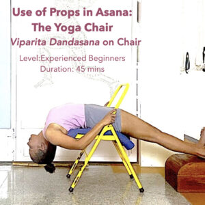 Supported Back Arches: Deep Dive into Viparita Dandasana with a Chair
