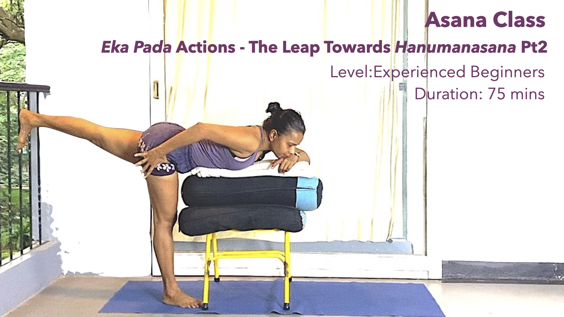 Eka Pada Actions - Mobilising the Two Legs Away from Each Other in Basic Asana Positions