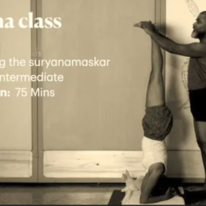 Surya Namaskar Part 2 for Intermediate Level: Integrating into a Short Energising Practice Including Inversions