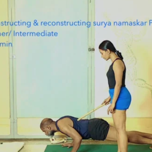 Surya Namaskar Part 2 for Experienced Beginners: Weight Bearing on Hands