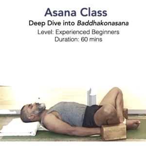Hip Stiffness: Deep Dive into Baddhakonasana